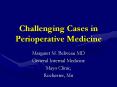 Challenging Cases in Perioperative Medicine PowerPoint PPT Presentation