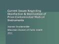 Current Issues Regarding Disinfection & Sterilization of Prion Contaminated Medical Instruments PowerPoint PPT Presentation