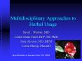 Multidisciplinary Approaches to Herbal Usage Sara L. Warber PowerPoint PPT Presentation