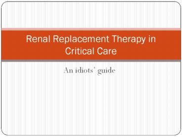 Intermittent haemodialysis Problems with IHD Dialysis