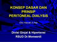 KONSEP DASAR DAN PRINSIP PERITONEAL DIALYSIS