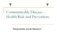Communicable Disease -Health Risk and Prevention PowerPoint PPT Presentation