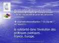 ? participation des personnes а la sociйtй ? citoyens ? usagers ? Politiques sociales = droits, citoyennetй et santй des personnes vulnйrables  ? dйsinstitutionnalisation ? Ou йquitй ? par rapport а : la solidaritй dans l’йvolution des politiques PowerPoint PPT Presentation