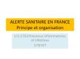 ALERTE SANITAIRE EN FRANCE Principe et organisation PowerPoint PPT Presentation