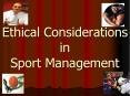 Ethical Considerations in Sport Management PowerPoint PPT Presentation