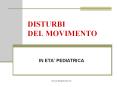 DISTURBI DEL MOVIMENTO PowerPoint PPT Presentation