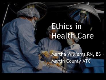 Ethics in Health Care