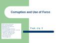Corruption and Use of Force PowerPoint PPT Presentation