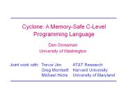 Cyclone: A Memory-Safe C-Level Programming Language
