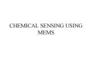 CHEMICAL SENSING USING MEMS