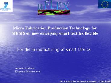 For the manufacturing of smart fabrics
