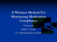 A Wireless Method For Monitoring Medication Compliance
