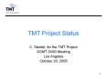 TMT Project Status PowerPoint PPT Presentation