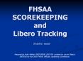 FHSAA SCOREKEEPING and Libero Tracking PowerPoint PPT Presentation