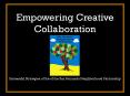 Empowering Creative Collaboration PowerPoint PPT Presentation