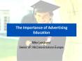 The Importance of Advertising Education PowerPoint PPT Presentation