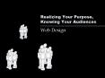 Realizing Your Purpose, Knowing Your Audiences PowerPoint PPT Presentation