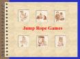 Jump Rope Games PowerPoint PPT Presentation