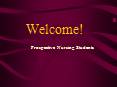 Prospective Nursing Students PowerPoint PPT Presentation