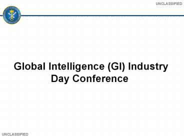 Global Intelligence (GI) Industry Day Conference