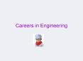 Careers in Engineering PowerPoint PPT Presentation