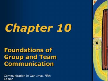 Foundations of Group and Team Communication