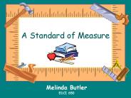 A Standard of Measure