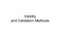 Validity and Validation Methods PowerPoint PPT Presentation