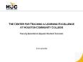 THE CENTER FOR TEACHING & LEARNING EXCELLENCE AT HOUSTON COMMUNITY COLLEGE PowerPoint PPT Presentation