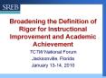 Broadening the Definition of Rigor for Instructional Improvement and Academic Achievement PowerPoint PPT Presentation