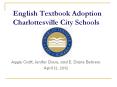 English Textbook Adoption Charlottesville City Schools PowerPoint PPT Presentation