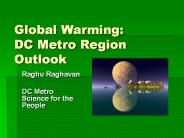 Global Warming: DC Metro Region Outlook