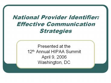 National Provider Identifier: Effective Communication Strategies