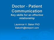 Doctor - Patient Communication Key skills for an effective relationship