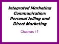 Integrated Marketing Communication: Personal Selling and Direct Marketing PowerPoint PPT Presentation