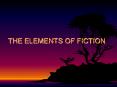 THE ELEMENTS OF FICTION SETTING The time and place of a PowerPoint PPT Presentation