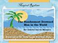 The Handsomest Drowned Man in the World PowerPoint PPT Presentation