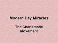 Modern Day Miracles PowerPoint PPT Presentation