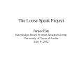 The Loose Speak Project James Fan Knowledge-Based Systems Research Group University of Texas at Austin May 8, 2002 PowerPoint PPT Presentation