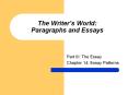 The Writer’s World: Paragraphs and Essays PowerPoint PPT Presentation