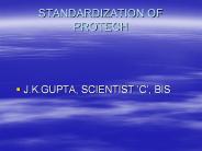 STANDARDIZATION OF PROTECH