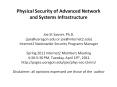 Physical Security of Advanced Network and Systems Infrastructure