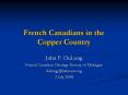 French Canadians in the Copper Country PowerPoint PPT Presentation