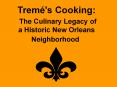 Trem 's Cooking: The Culinary Legacy of a Historic New
