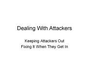 Dealing With Attackers