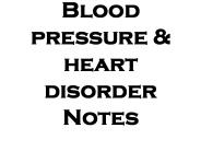 Blood pressure & heart disorder Notes