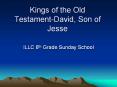 Kings of the Old Testament-David, Son of Jesse PowerPoint PPT Presentation