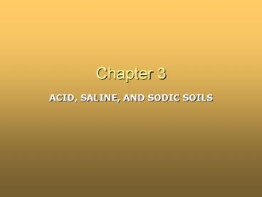 ACID, SALINE, AND SODIC SOILS