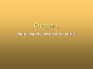 ACID, SALINE, AND SODIC SOILS