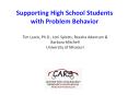 Supporting High School Students with Problem Behavior PowerPoint PPT Presentation